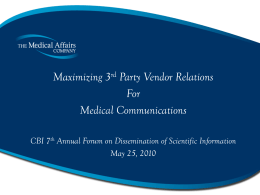 Maximizing 3rd Party Vendor Relations for Medical Communications