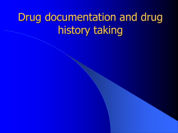 Drug documentation and drug history taking