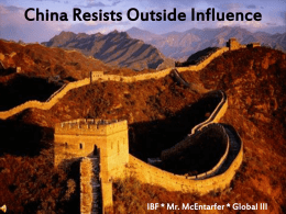 China Resists Outside Influence IBF * Mr. McEntarfer * Global III