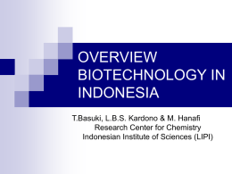 OVERVIEW BIOTECHNOLOGY IN INDONESIA