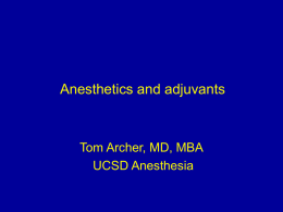 Anesthetics and adjuvants
