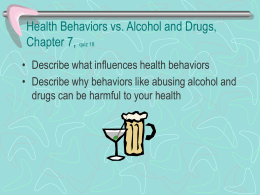 Health Behaviors vs. Alcohol and Drugs, Chapter 7, quiz 18