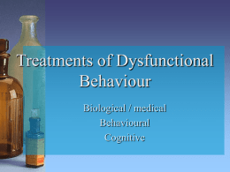 Treatments of Dysfunctional Behaviour