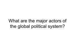 What are the major actors of the global political system?