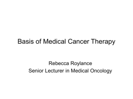 Bases of Medical Cancer Therapy