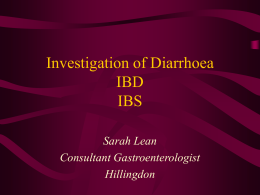 Investigation of Diarrhoea IBD IBS