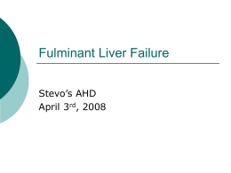 Fulminant Liver Failure - UBC Critical Care Medicine