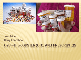 Over-the-Counter (OTC) and Prescription