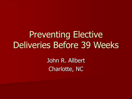 Preventing Elective Deliveries Before 39 Weeks