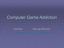 Computer Game Addiction