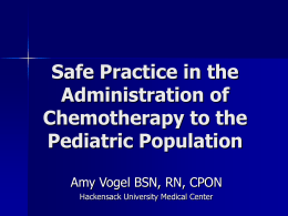 Safe Practice in the Administration of Chemotherapy to the