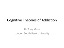 New and Emerging Theories of Addiction
