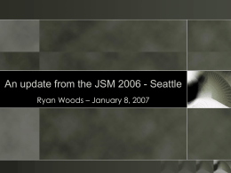 An update from the JSM 2006