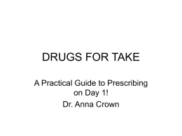 DRUGS FOR TAKE - University of Bristol