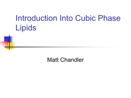 Introduction Into Cubic Phase Lipids