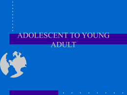 ADOLESCENT TO YOUNG ADULT