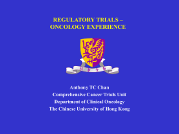REGULATORY TRIALS – ONCOLOGY EXPERIENCE