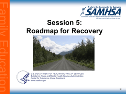 Roadmap for Recovery - ALCOHOL AND DRUG ABUSE EDUCATION
