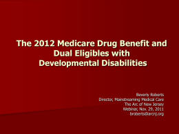 The Impact of New Changes in the Medicare Drug Benefit on