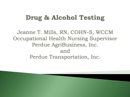 Drug & Alcohol Testing Jeanne T. Mills, RN, COHN
