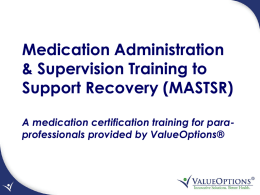 Medication Administration & Supervision Training to