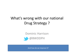What's Wrong with our national Drug Strategy