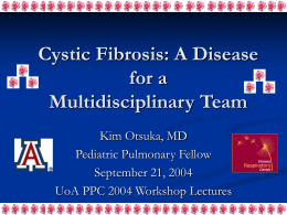 Cystic Fibrosis: A disease for a multidiscplinary team