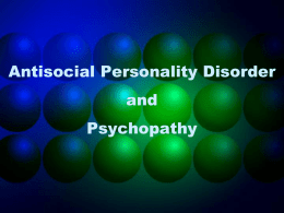 Antisocial Personality Disorder and Psychopathy