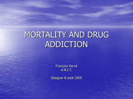 MORTALITY AND DRUG ADDICTION