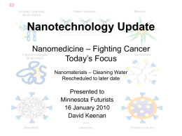 Nanotechnology Update Nanomedicine – Fighting Cancer
