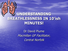 UNDERSTANDING BREATHLESSNESS IN 10 MINUTES