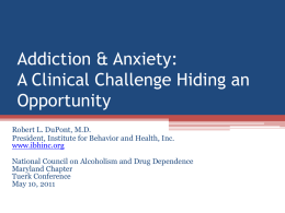 Addiction & Anxiety: A Common Clinical Conundrum