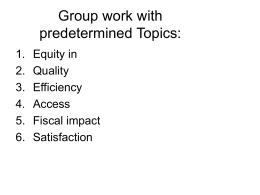 Group work with predetermined Topics: