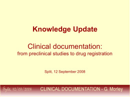 Knowledge Update Clinical documentation: from preclinical