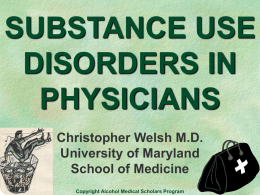 SUBSTANCE ABUSE IN HEALTHCARE PROFESSIONALS