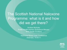 The Scottish National Naloxone Programme: what is it and