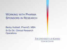 WORKING WITH PHARMA SPONSORS IN RESEARCH