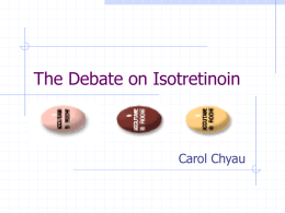 The Effects of Isotetrinoin
