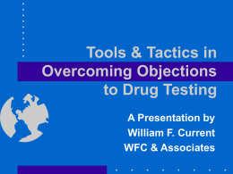 Tools & Tactics in Overcoming Objections to Drug Testing