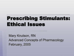 Prescribing Stimulants: Ethical Issues
