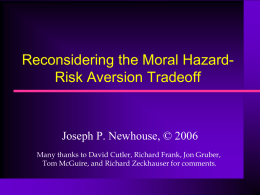 J Newhouse - Moral hazard-risk aversion tradeoff 0606