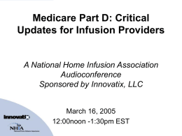 Medicare Part D: Critical Updates for Infusion Providers A