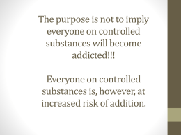 The purpose is not to imply everyone on controlled