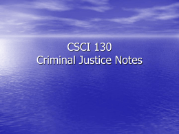 CSCI 130 Criminal Justice Notes