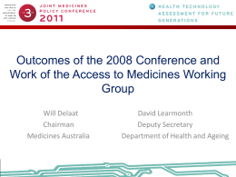 Outcomes of the 2008 Conference and Work of the Access to