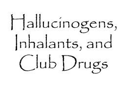 Hallucinogens - Columbia Community Unit School District 4