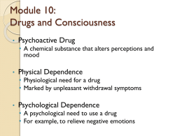 Module 10: Drugs and Consciousness