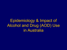 Epidemiology and Impact of AOD use in Australia