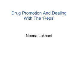 DRUG PROMOTION AND DEALING WITH THE REPS