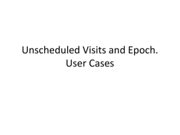 Unscheduled Visits. User Cases